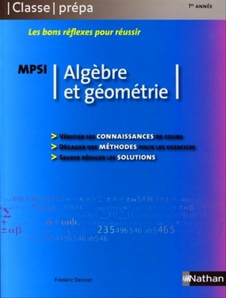 Les bons réflexes pour réussir Algèbre et géométrie  MPSI