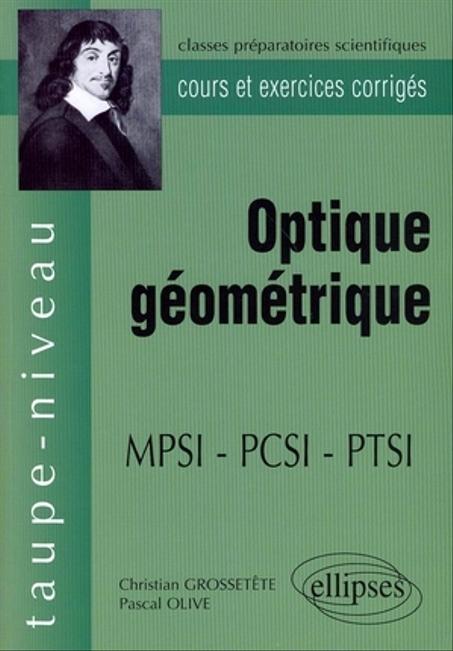Taupe- niveau optique géométrique  cours et exercices corrigés  MPSI-PCSI-PTSI