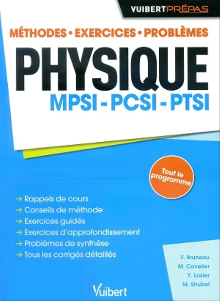 Vuibert prépas  Physique   MPSI-PCSI-PTSI    Méthodes-Exercices- Problèmes