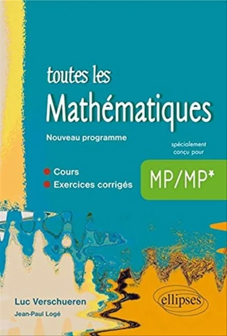 Toutes les mathématiques   MP  cours et exercices corrigés