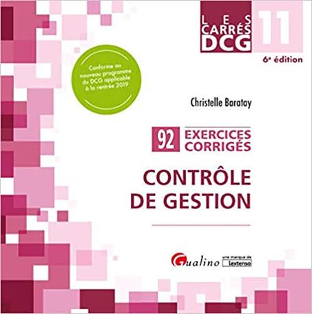 DCG 11 - Contrôle de gestion 6e éd      92 exercices corrigés