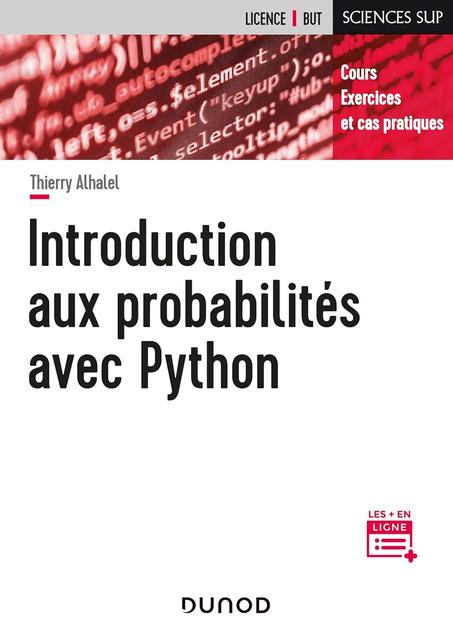 Introduction aux probabilités avec Python - Cours, exercices et cas pratiques