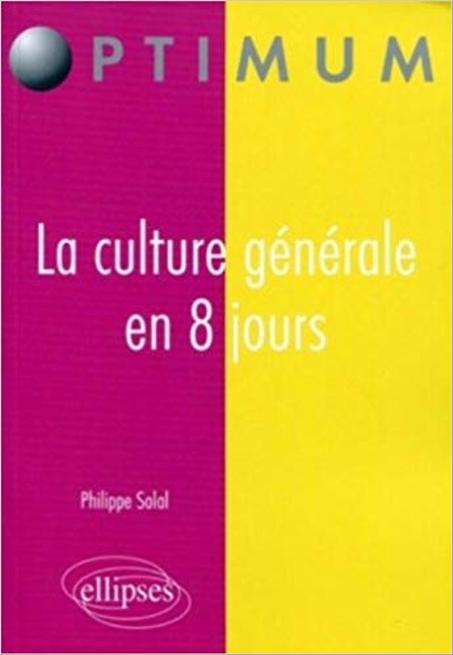 La culture générale  en 8 Jours
