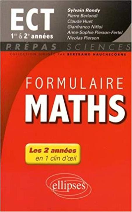 (coll. Prépas sciences) Formulaire Maths ECT  1re et 2e Années