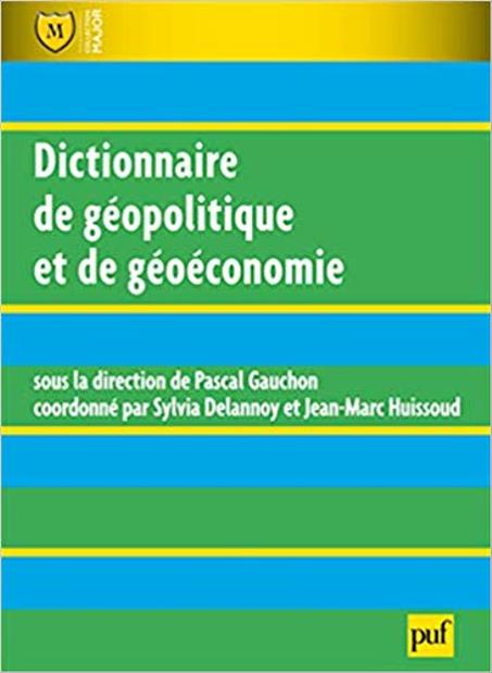 Dictionnaire de géopolitique et de géoéconomie