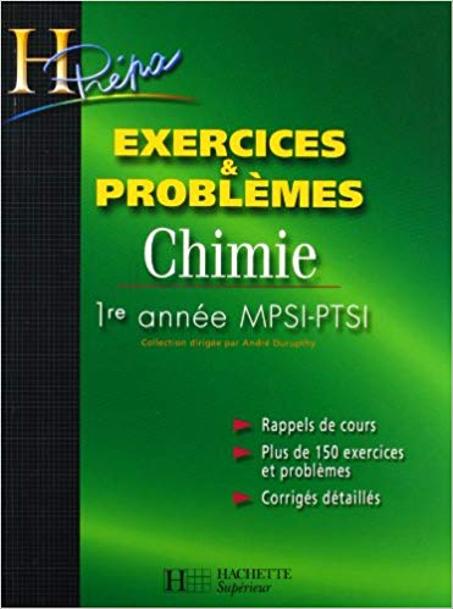 H Prépa Chimie 1re année MPSI-PTSI  Exercices & problèmes