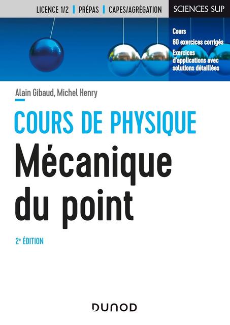 Mécanique du point - 2e éd. - Cours et exercices corrigés: Cours et exercices corrigés