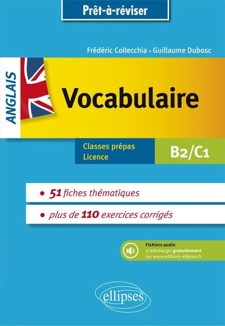 Anglais - Vocabulaire Classe prépas, Licence (B2/C1)
