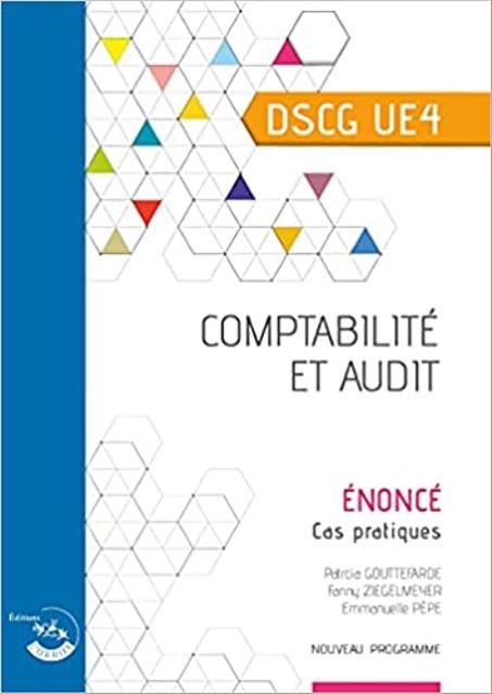 DSCG UE 4 comptabilité et audit énoncé
