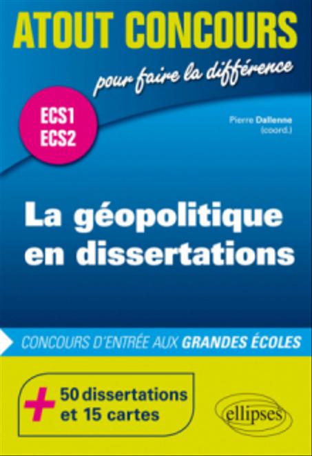 La géopolitique en dissertations ECS1-ECS2