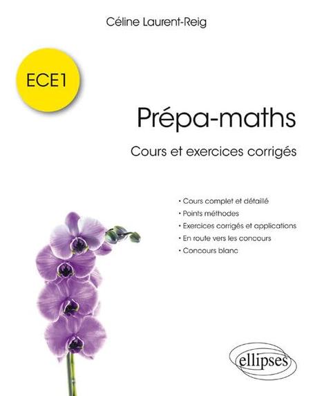 Prépa-maths: Cours et exercices corrigés ECE1