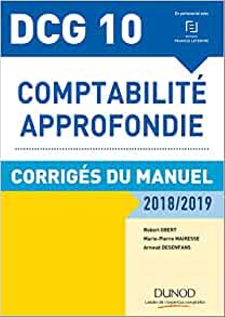 DCG 10 - Comptabilité approfondie  - Corrigés du manuel