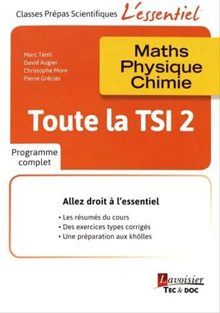 Toute la TSI 2e année Maths, physique, chimie