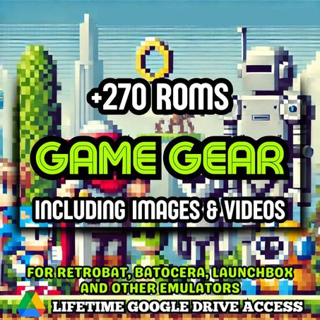 GAME GEAR ROMs Pack - 270+ GAME GEAR Games for Emulators + Images, Videos & Manuals - Lifetime Google Drive Access