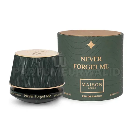 NEVER FORGET ME Maison Asrar