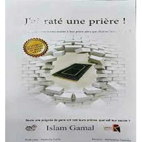 Un livre qui m’a manqué une prière - Islam Jamal