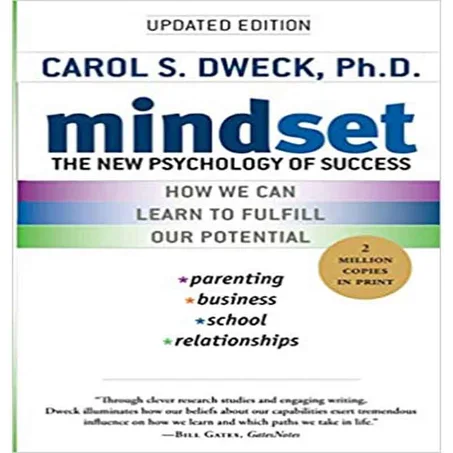 Mindset: The New Psychology of Success - Carol S. Dweck