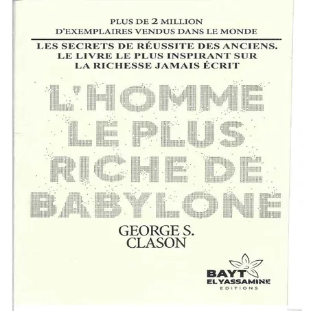 L'homme le plus riche de Babylone - Georges Samuel Clason