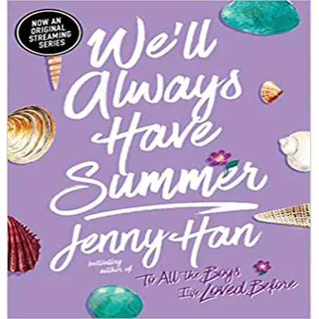 We'll Always Have Summer -  Jenny Han