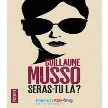 Seras-tu là ? - Guillaume Musso