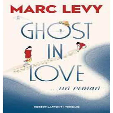Ghost In Love -Marc Levy