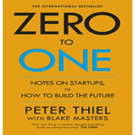 Zero to One -   Peter Thiel