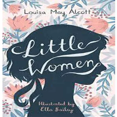 Little Women  -  Louisa May Alcott