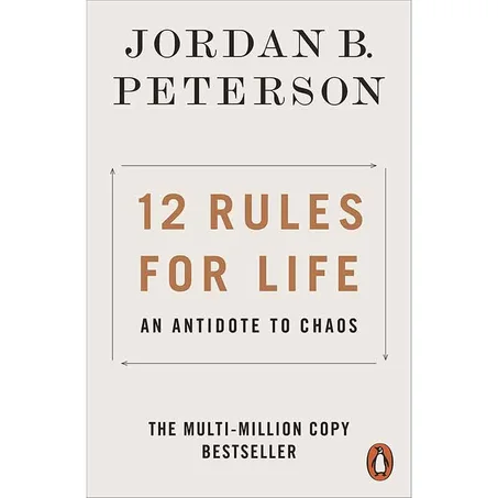 12 Rules for Life: An Antidote to Chaos  - jordan peterson
