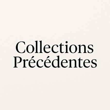 Collections précédentes