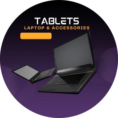 Tablets, Laptops & Accessories