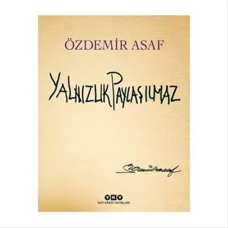 Yalnızlık Paylaşılmaz