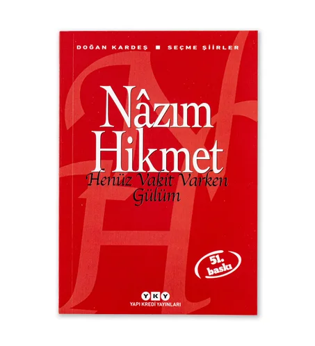 Henüz vakit varken gülüm