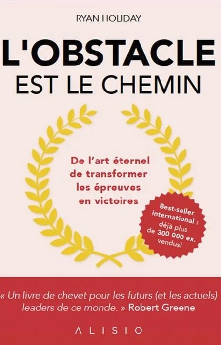 L'obstacle est le chemin