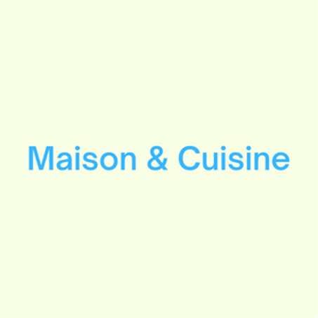 Maison & Cuisine