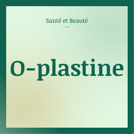 O-plastine