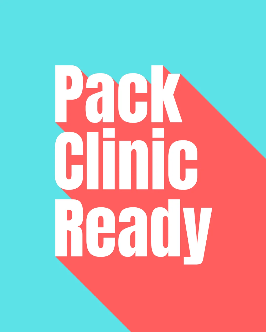 Pack clinic Ready