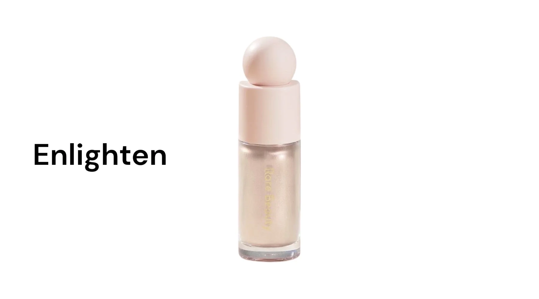 اضاءة سائلة / هايلايتر من رير بيوتي Positive Light Liquid RARE BEAUTY
