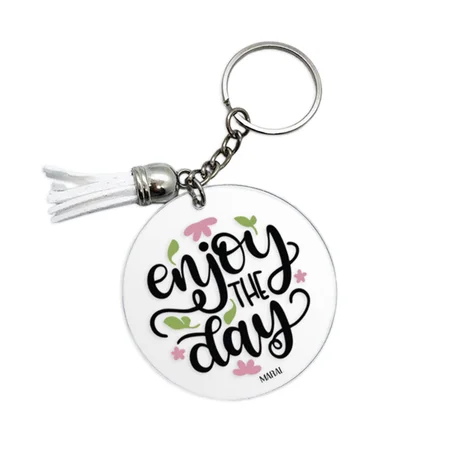 Enjoy The Day Key Ring