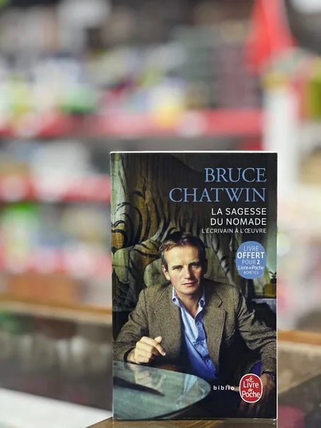 BRUCE CHATWIN-La sagesse du nomade