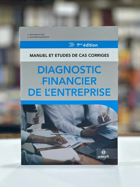 DIAGNOSTIC FINANCIER DE L'ENTREPRISE