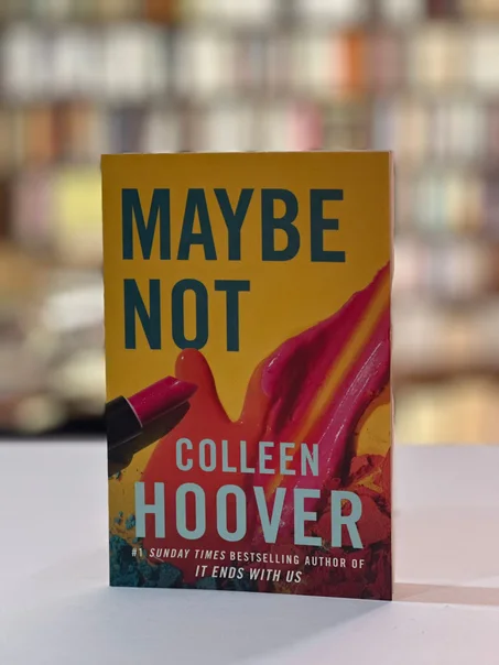Maybe not - Colleen Hoover