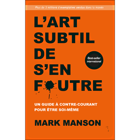 L'ART SUBTIL DE S'EN FOUTRE