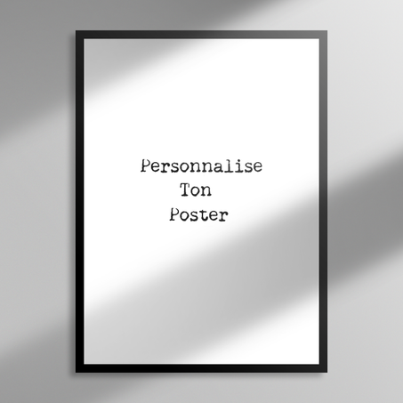 Personnalisé Ton Poster