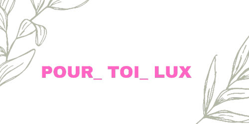 POUR_TOI_LUX