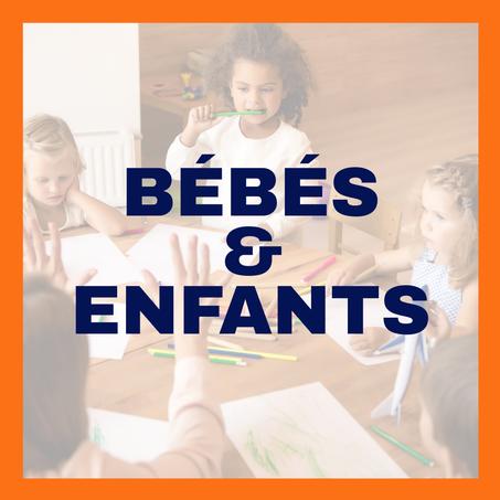 Bébés et Enfants