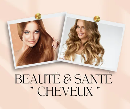 Beauté & Santé " Cheveux "