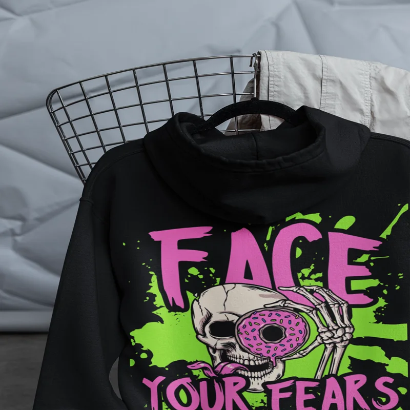 Hoodie Face Your Fears