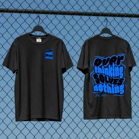 Over Thinking Solved Nothing Tee — Black & White