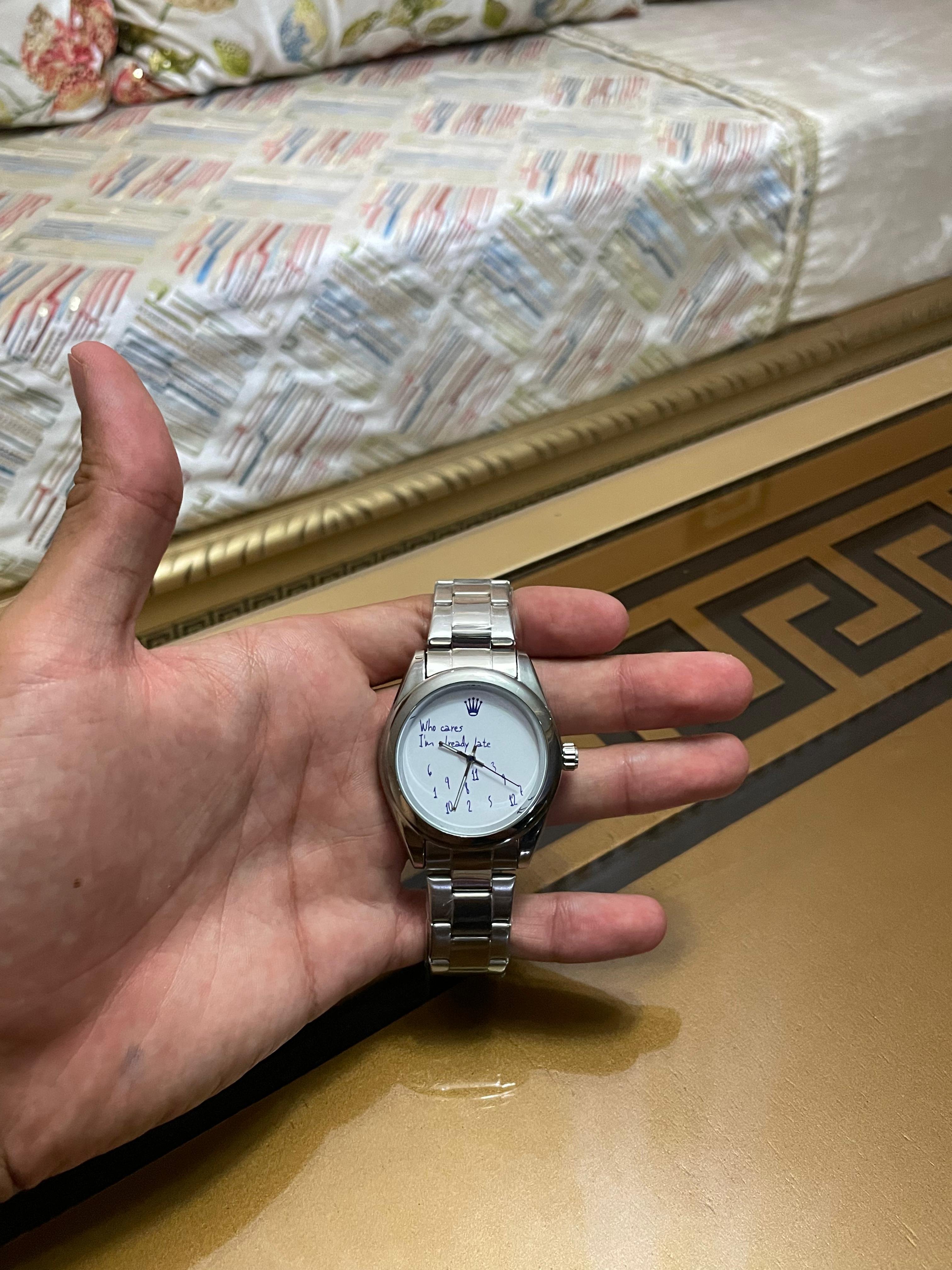ROLEX WHO CARES I M ALREADY LATE