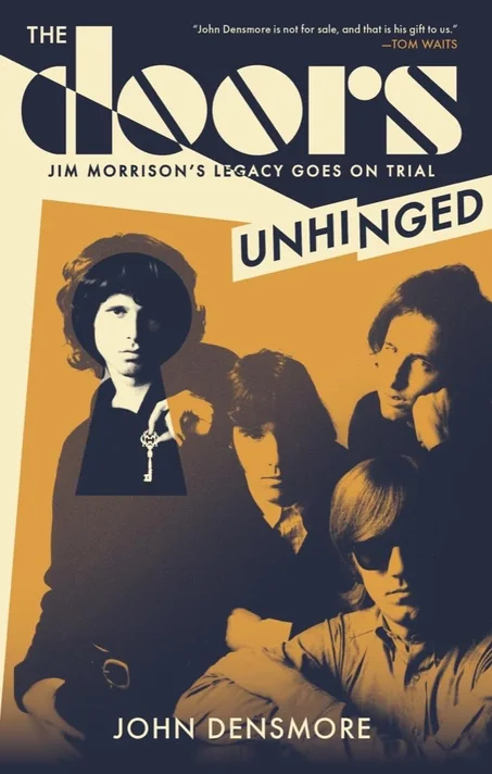The Doors Unhinged by John Densmore